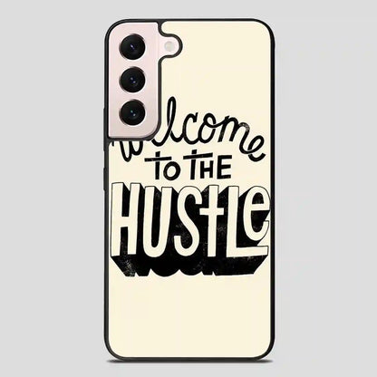 Welcometothehustle Samsung Galaxy S22 FE Case