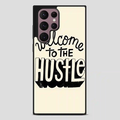 Welcometothehustle Samsung Galaxy S22 Ultra Case