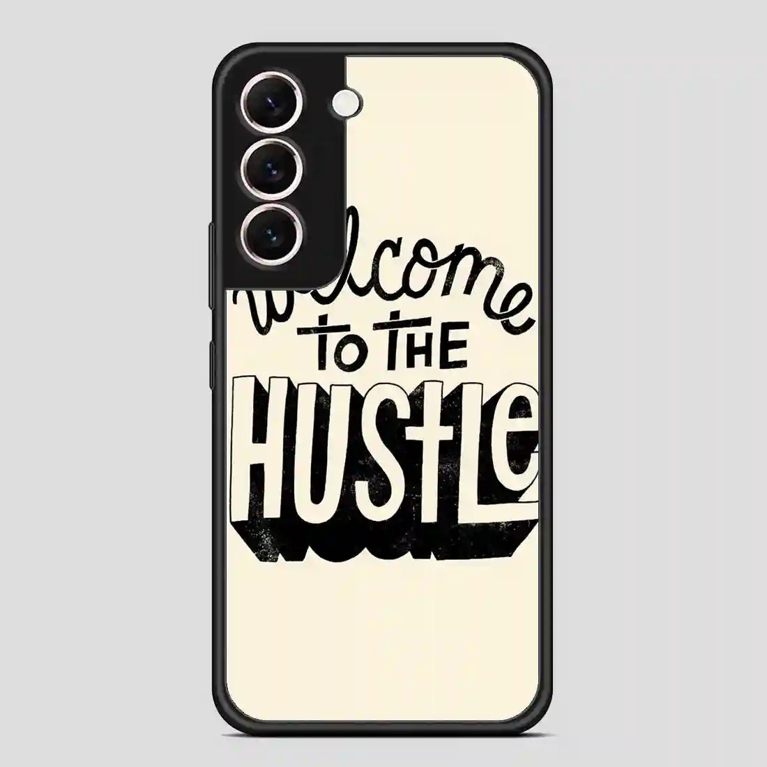 Welcometothehustle Samsung Galaxy S22 Case