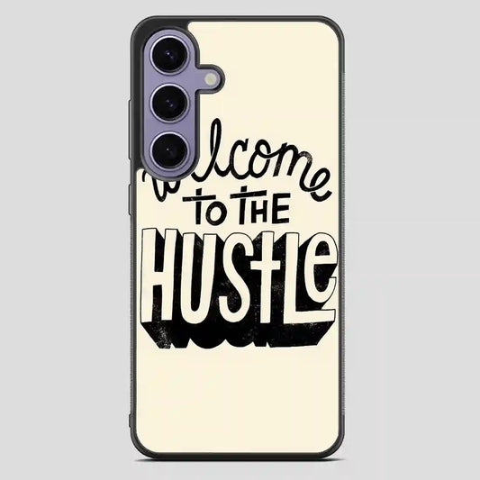 Welcometothehustle Samsung Galaxy S23 Plus Case