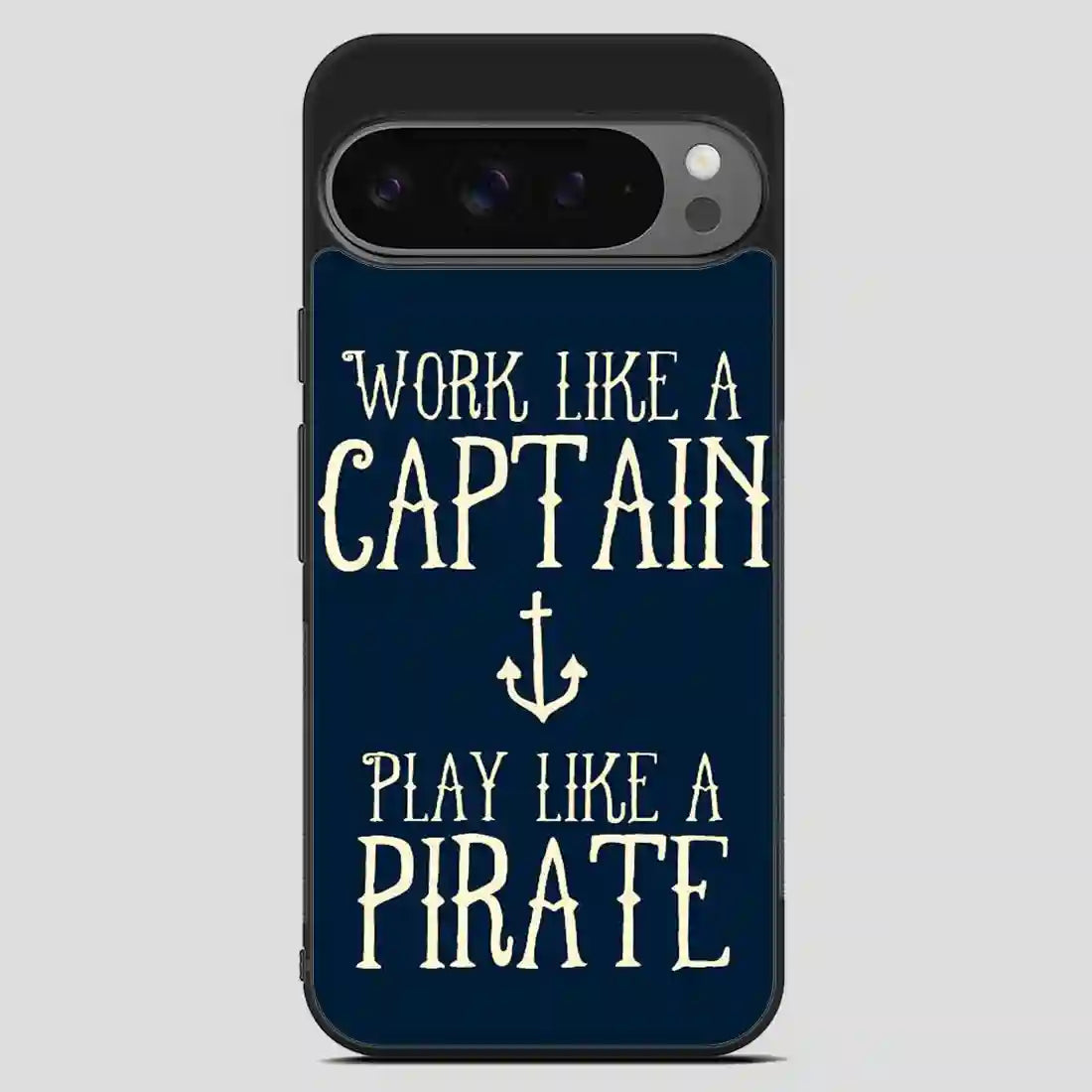 Work Like A Captain Play Like A Pirate Google Pixel 9 Pro XL Case