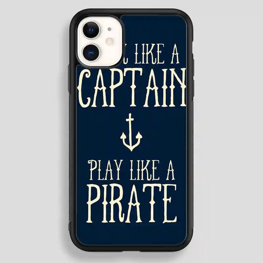 Work Like A Captain Play Like A Pirate iPhone 12 Case