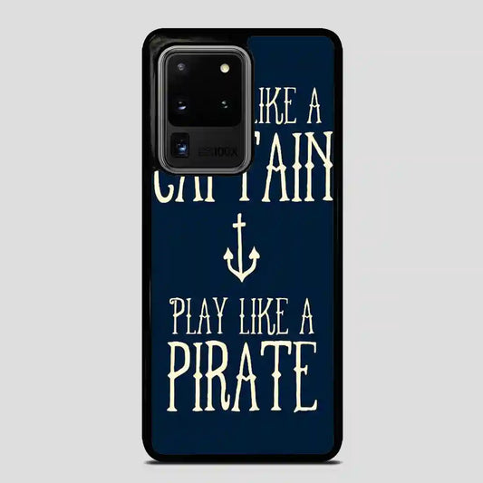 Work Like A Captain Play Like A Pirate Samsung Galaxy S20 Ultra Case