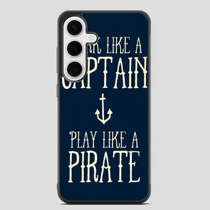 Work Like A Captain Play Like A Pirate Samsung Galaxy S24 Plus Case